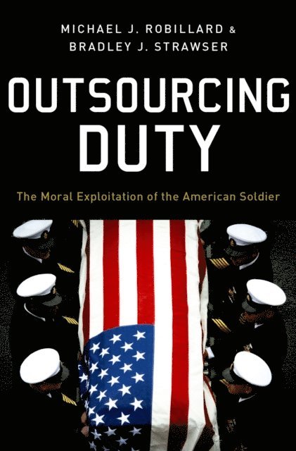 Bradley Strawser, Michael Robillard - Outsourcing Duty, E-bok