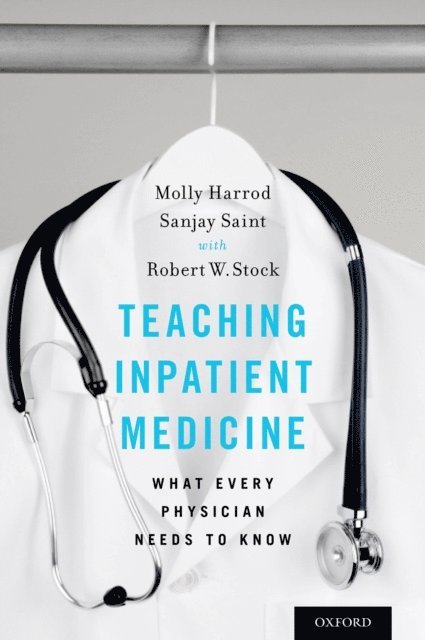 Sanjay Saint, Molly Harrod - Teaching Inpatient Medicine, E-bok