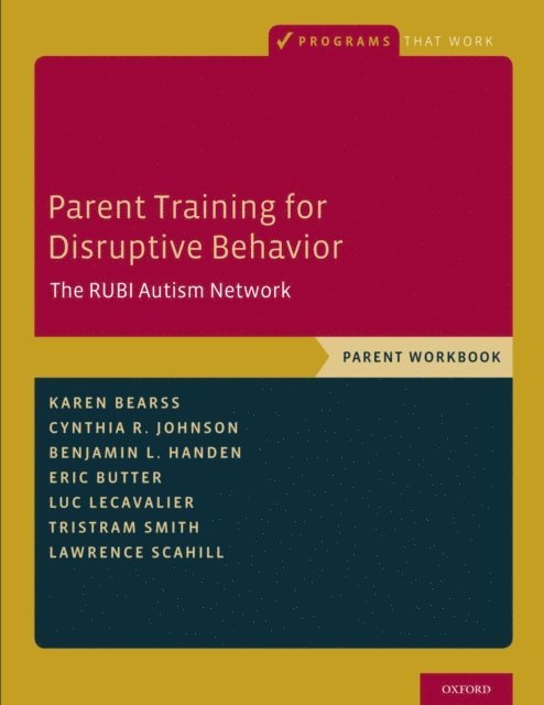 Lawrence Scahill, Tristram Smith, Luc Lecavalier, Eric Butter, Benjamin L. Handen, Cynthia R. Johnson, Karen Bearss - Parent Training for Disruptive Behavior, E-bok