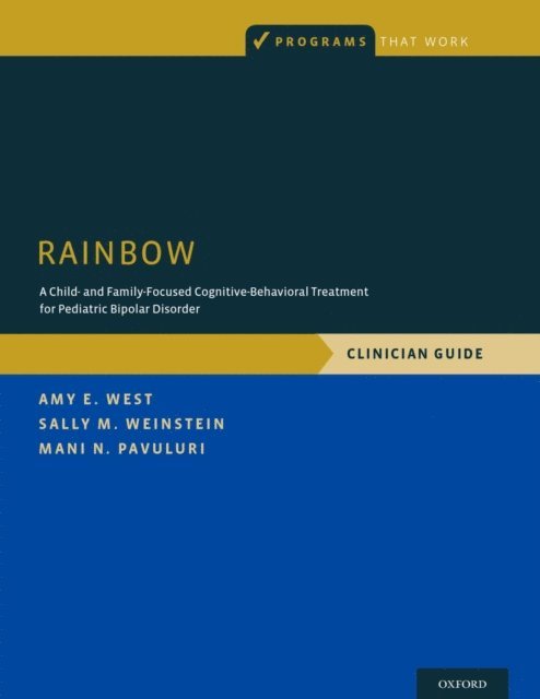Mani N. Pavuluri, Sally M. Weinstein, Amy E. West - RAINBOW, E-bok