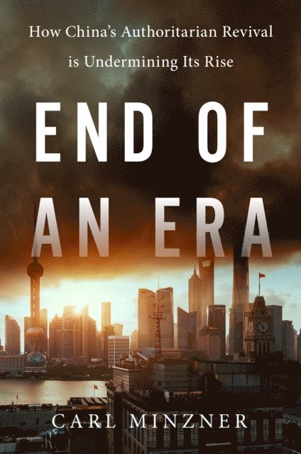 Carl Minzner - End of an Era, E-bok