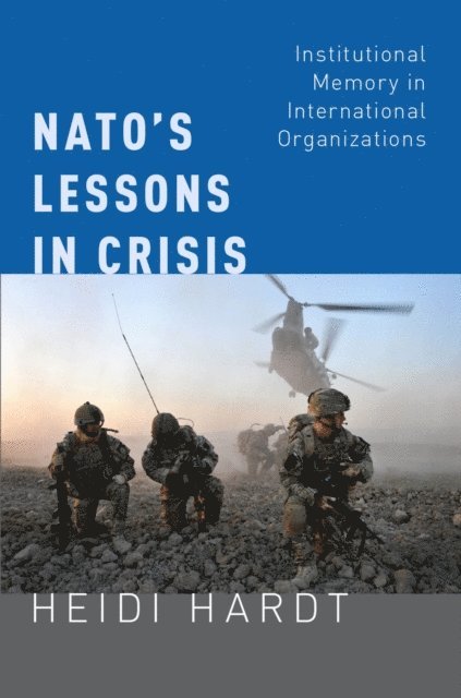 Heidi Hardt - NATO's Lessons in Crisis, E-bok