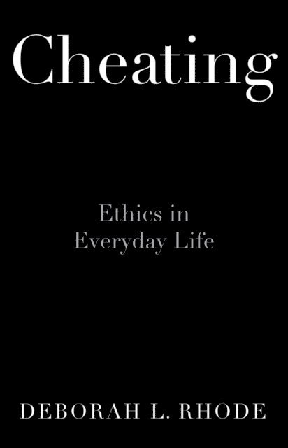 Deborah L. Rhode - Cheating, E-bok