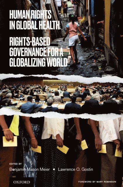 Lawrence O. Gostin, Benjamin Mason Meier - Human Rights in Global Health, E-bok