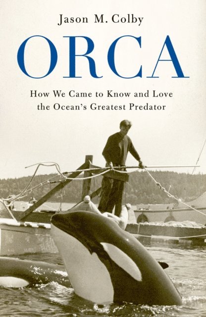 Jason M. Colby - Orca, E-bok