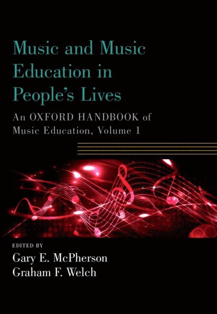 Graham F. Welch, Gary E. McPherson - Music and Music Education in People's Lives, E-bok