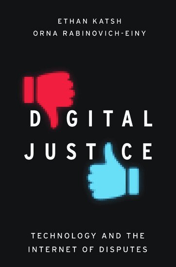 Ethan Katsh, Orna Rabinovich-Einy - Digital Justice, Häftad