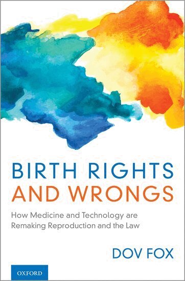 Dov Fox - Birth Rights and Wrongs, Inbunden
