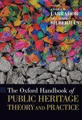The Oxford Handbook of Public Heritage Theory and Practice