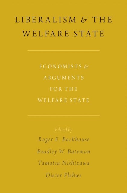 Dieter Plehwe, Tamotsu Nishizawa, Bradley W. Bateman, Roger E. Backhouse - Liberalism and the Welfare State, E-bok