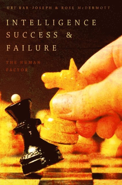 Rose McDermott, Uri Bar-Joseph - Intelligence Success and Failure, E-bok