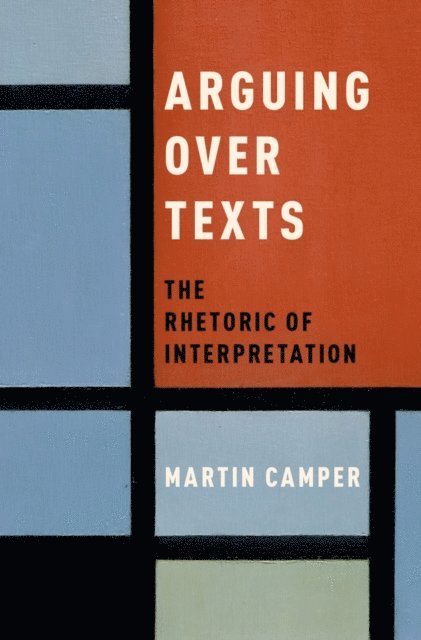 Martin Camper - Arguing over Texts, E-bok