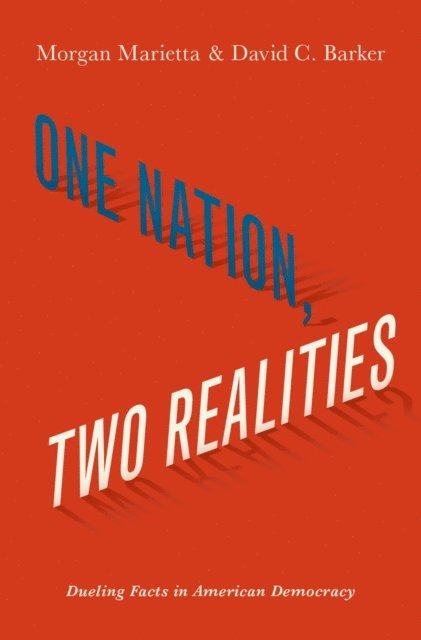 David C. Barker, Morgan Marietta - One Nation, Two Realities, E-bok