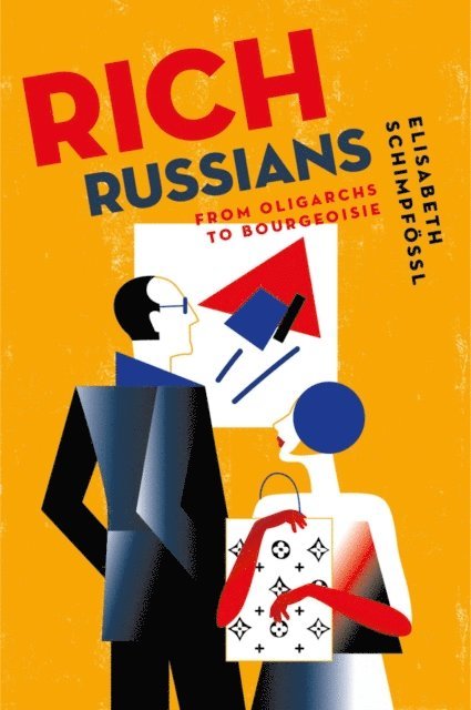 Elisabeth Schimpfossl - Rich Russians, E-bok. Tillgänglighet: Lägg i varukorg