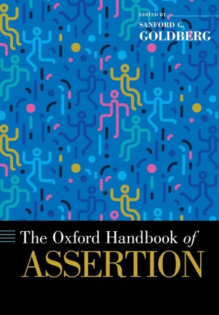 Sanford C. Goldberg - Oxford Handbook of Assertion, E-bok