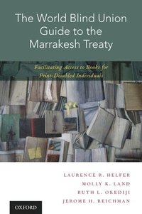 The World Blind Union Guide to the Marrakesh Treaty