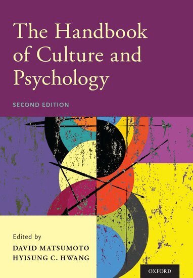 David Matsumoto, Hyisung C. Hwang - The Handbook of Culture and Psychology, Inbunden