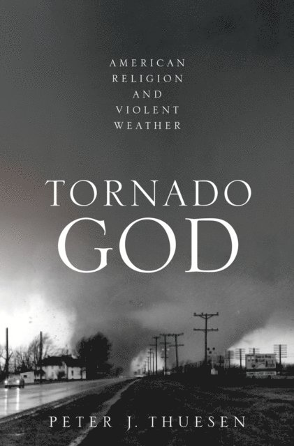 Peter J. Thuesen - Tornado God, E-bok
