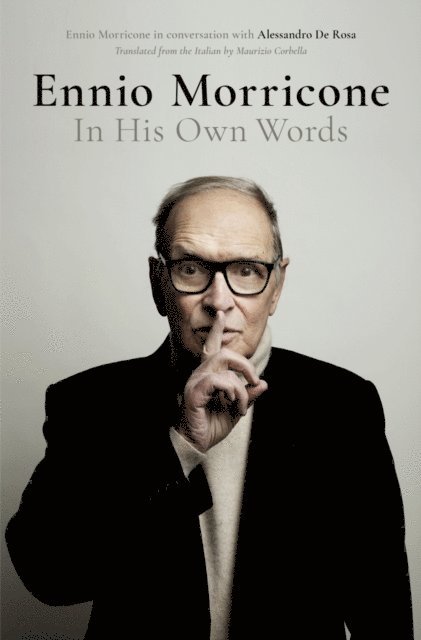 Alessandro De Rosa - Ennio Morricone, E-bok