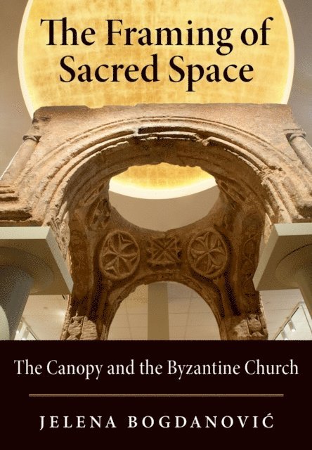 Jelena Bogdanovic - Framing of Sacred Space, E-bok