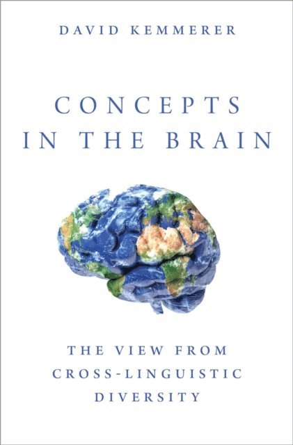 David Kemmerer - Concepts in the Brain, E-bok
