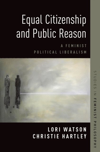 Lori Watson, Christie Hartley - Equal Citizenship and Public Reason, E-bok