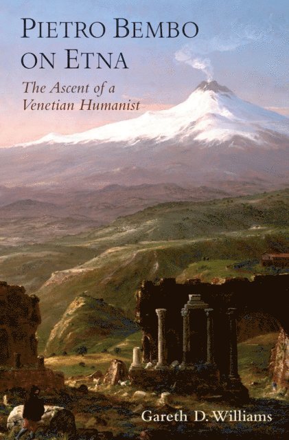 Gareth D. Williams - Pietro Bembo on Etna, E-bok