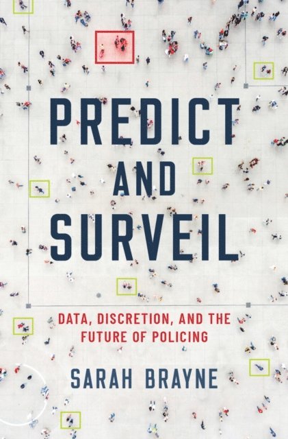 Sarah Brayne - Predict and Surveil, E-bok. Tillgänglighet: Lägg i varukorg