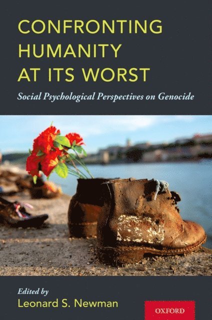 Leonard S. Newman - Confronting Humanity at its Worst, E-bok