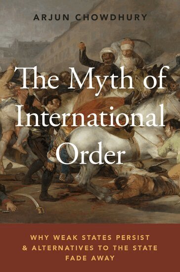 Arjun Chowdhury - The Myth of International Order, Häftad. Tillgänglighet: Lägg i varukorg