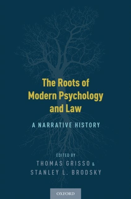 Stanley L. Brodsky, Thomas Grisso - Roots of Modern Psychology and Law, E-bok