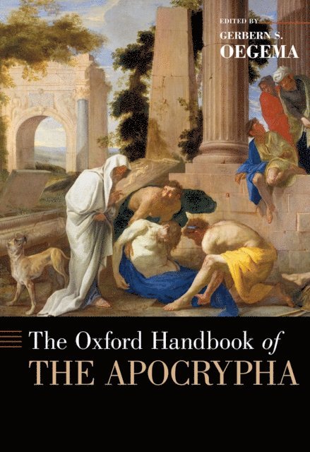 Gerbern S. Oegema - Oxford Handbook of the Apocrypha, E-bok