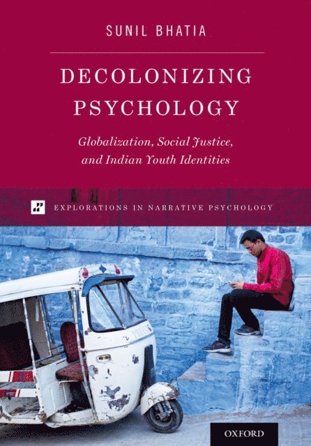 Sunil Bhatia - Decolonizing Psychology, E-bok