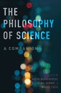 Philosophy of Science: A Companion