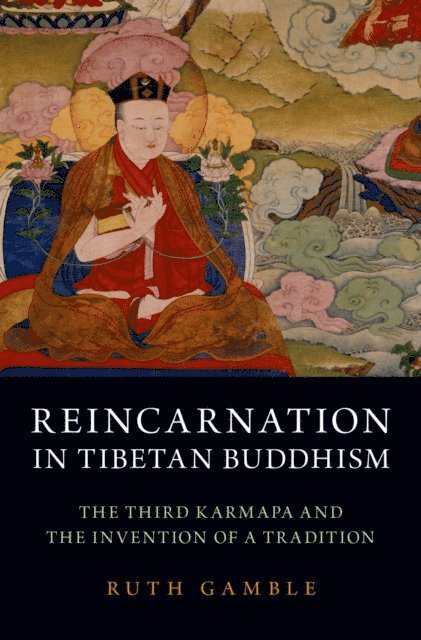 Ruth Gamble - Reincarnation in Tibetan Buddhism, E-bok
