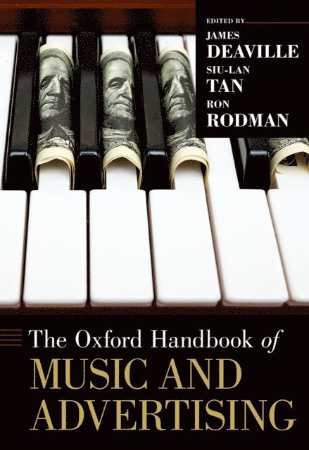 Ron Rodman, Siu-Lan Tan, James Deaville - Oxford Handbook of Music and Advertising, E-bok