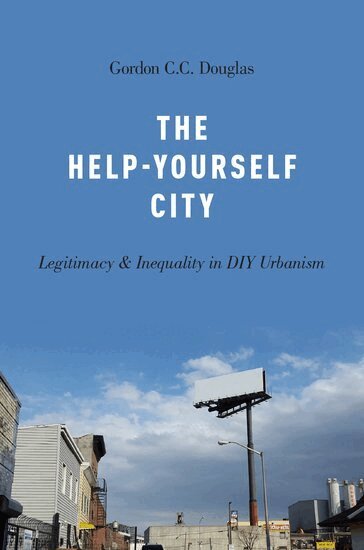 Gordon C.C. Douglas - The Help-Yourself City, Inbunden. Tillgänglighet: Lägg i varukorg