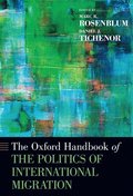 Oxford Handbook of the Politics of International Migration
