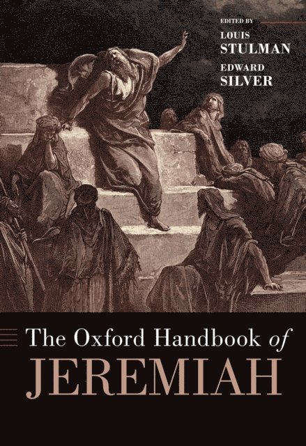 Edward Silver, Louis Stulman - Oxford Handbook of Jeremiah, E-bok