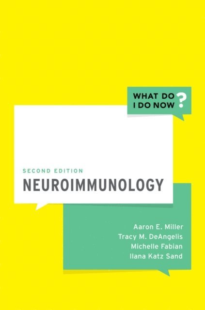 Ilana Katz Sand, Michelle Fabian, Tracy DeAngelis, Aaron E. Miller - Neuroimmunology, E-bok