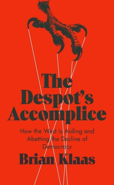 Brian Klaas - Despot's Accomplice, E-bok