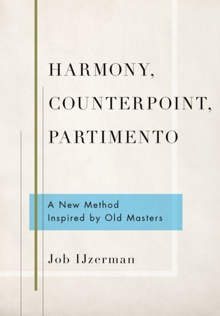 Job IJzerman - Harmony, Counterpoint, Partimento, E-bok