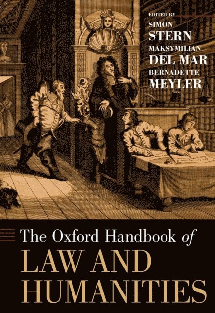 Bernadette Meyler, Maksymilian Del Mar, Simon Stern - Oxford Handbook of Law and Humanities, E-bok