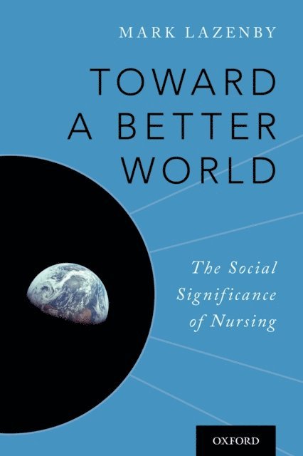 Mark Lazenby - Toward a Better World, E-bok
