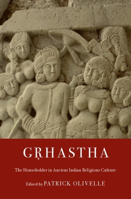 Patrick Olivelle - Grhastha, E-bok