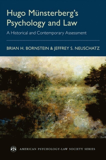 Jeffrey Neuschatz, Brian H. Bornstein - Hugo MAnsterberg's Psychology and Law, E-bok