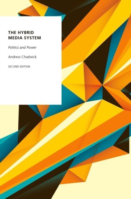 Andrew Chadwick - Hybrid Media System, E-bok
