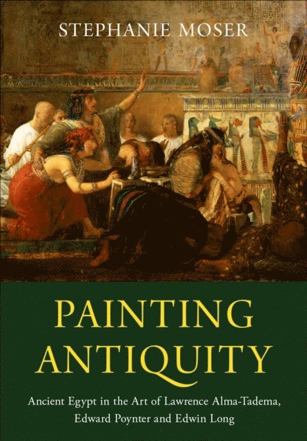 Stephanie Moser - Painting Antiquity, E-bok