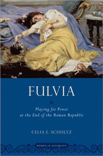 Celia E. Schultz - Fulvia, E-bok