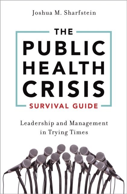 Joshua M. Sharfstein - Public Health Crisis Survival Guide, E-bok